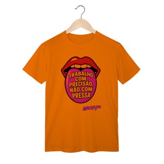 Nome do produto Camiseta Trabalho com precisão, não com pressa