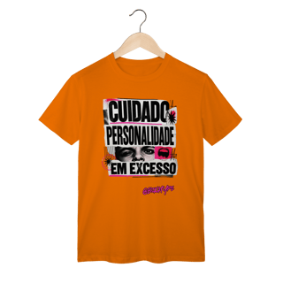 Nome do produto Camiseta Cuidado: personalidade em excesso