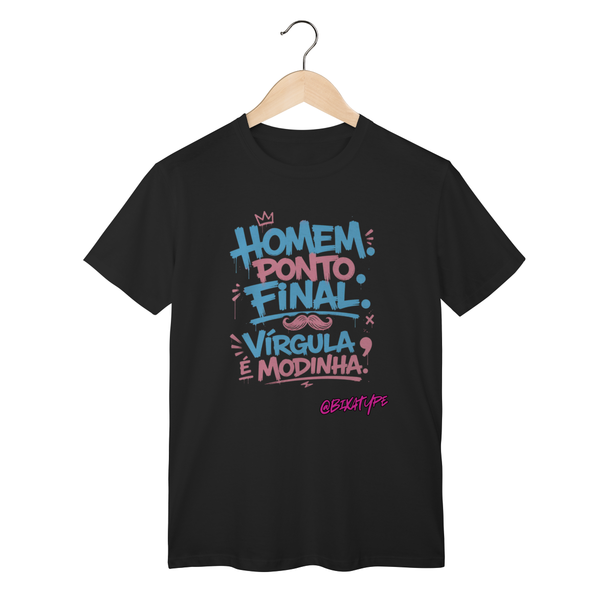 Homem. Ponto Final. Vírgula é Modinha.