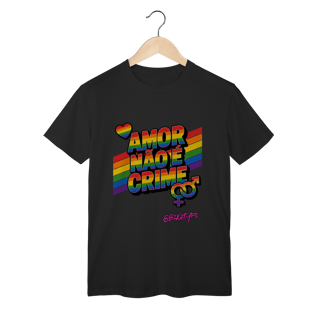 Nome do produto Camiseta Amor Não é Crime