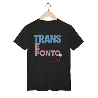Nome do produto Camiseta Trans e ponto
