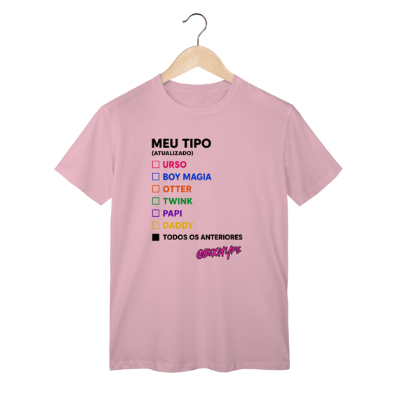 Camiseta Meu Tipo (Atualizado)
