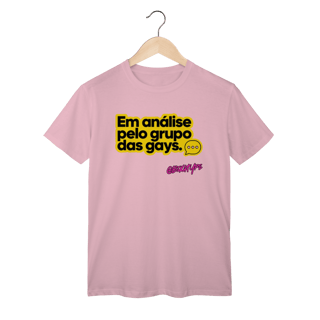 Nome do produto Camiseta Em análise pelo grupo das gays
