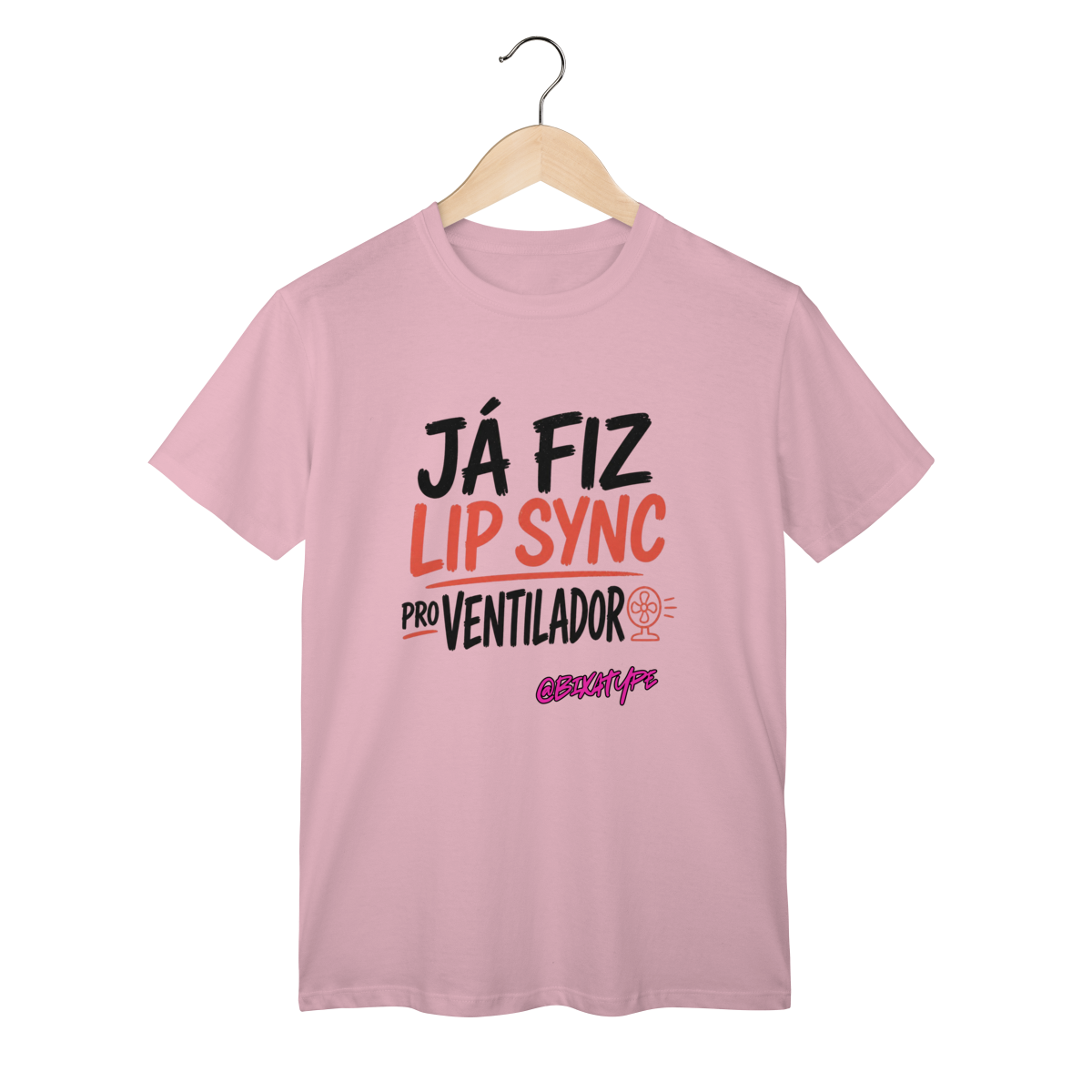 Já fiz lip sync pro ventilador
