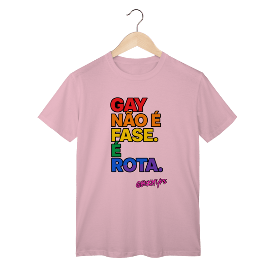 Camiseta Gay não é fase. É rota.