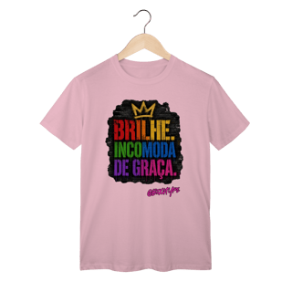 Nome do produto Camiseta Brilhe. Incomoda de graça