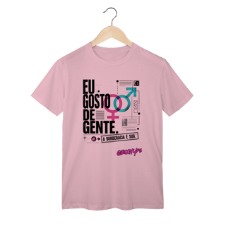 Nome do produto Camiseta Eu gosto de gente. A burocracia é sua