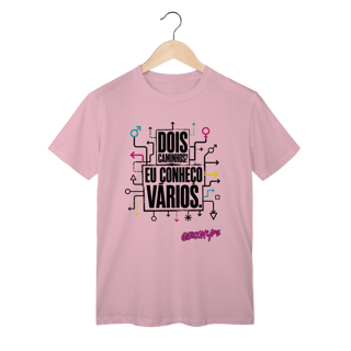Nome do produto Camiseta Dois caminhos? Eu conheço vários
