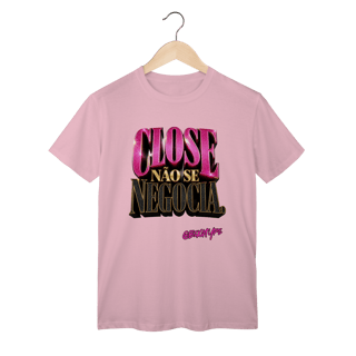 Nome do produto Camiseta Close não se negocia