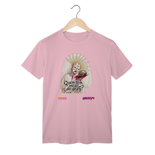 Nome do produto Camiseta Quem tem medo de drag?