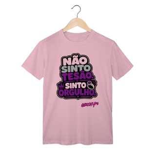 Nome do produto Camiseta Não Sinto Tesão. Sinto Orgulho.