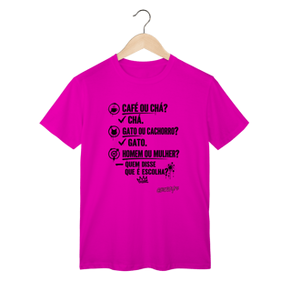 Nome do produto Camiseta Quem disse que é escolha?