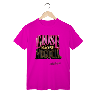 Nome do produto Camiseta Close não se negocia