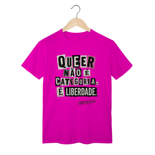 Nome do produto Camiseta Queer não é categoria. É liberdade.