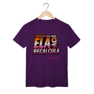 Nome do produto Camiseta Sapatão não erra, ela recalcula