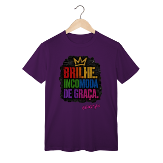 Nome do produto Camiseta Brilhe. Incomoda de graça