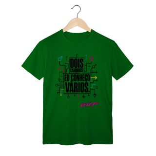 Nome do produto Camiseta Dois caminhos? Eu conheço vários