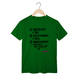 Nome do produto Camiseta Quem disse que é escolha?