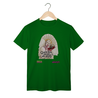Nome do produto Camiseta Quem tem medo de drag?