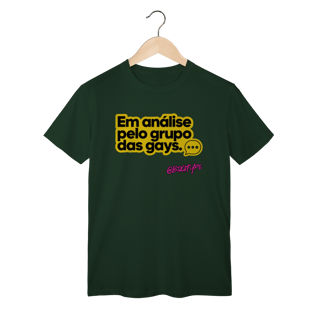 Nome do produto Camiseta Em análise pelo grupo das gays