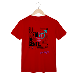 Nome do produto Camiseta Eu gosto de gente. A burocracia é sua