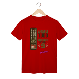 Nome do produto Camiseta Aprendi tudo escondido, depois das 9