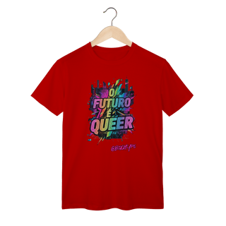 Nome do produto Camiseta O Futuro é Queer