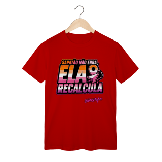 Nome do produto Camiseta Sapatão não erra, ela recalcula