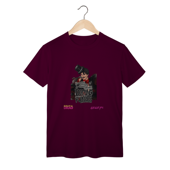 Camiseta Contrate, conheça, consuma Drag Kings