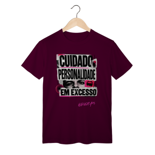 Nome do produto Camiseta Cuidado: personalidade em excesso