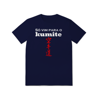 Nome do produto Camiseta - Só Vim para o Kumite - T-Shirt Quality - 02