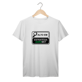 Camiseta - Alto em estratégia Agromkt