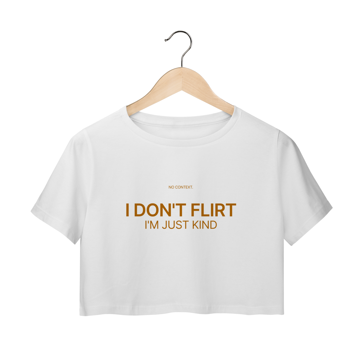 Nome do produto: I Don’t Flirt - Cropped