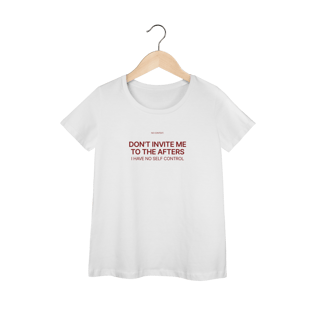 Don’t Invite Me to the Afters - Baby Long