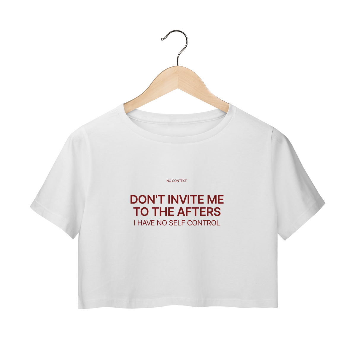 Nome do produto: Don’t Invite Me to the Afters - Cropped