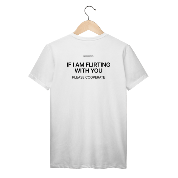 Please Cooperate - T-Shirt