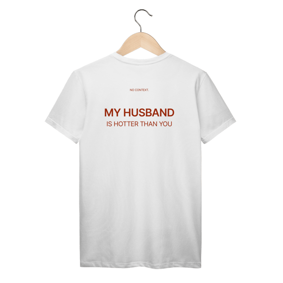 My Husband - T-Shirt
