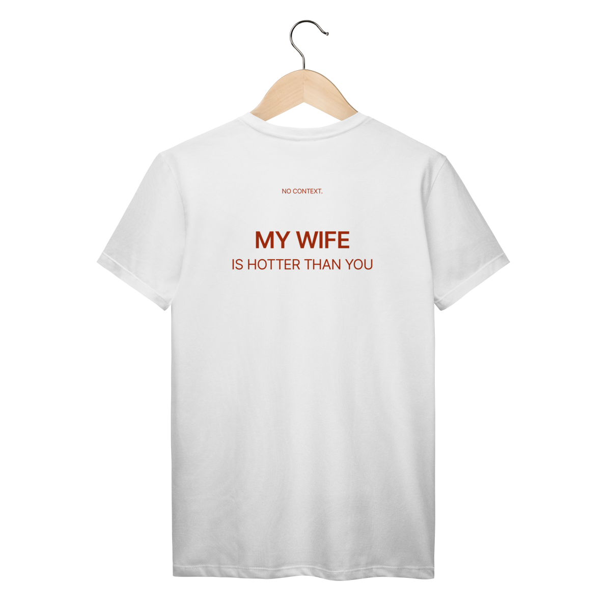 Nome do produto: My Wife - T-Shirt