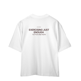 Nome do produto Exercising Just Enough - Oversized