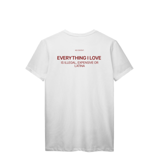 Nome do produto Everything I Love - T-Shirt