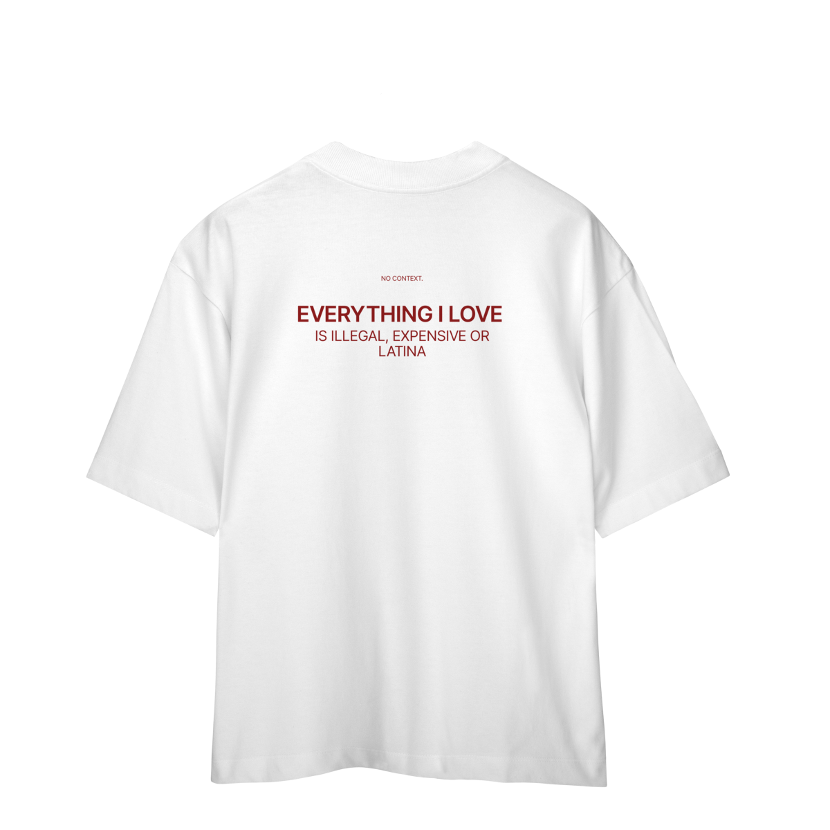 Nome do produto: Everything I Love - Oversized