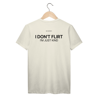 Nome do produto I Don’t Flirt - T-Shirt