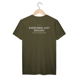 Nome do produto Exercising Just Enough - T-Shirt