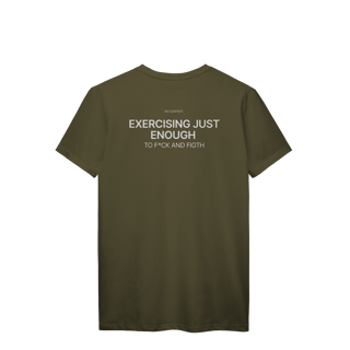 Nome do produto Exercising Just Enough - T-Shirt