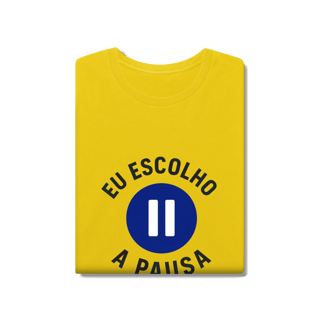 Nome do produto CAMISETA ESTONADA EU ESCOLHO A PAUSA