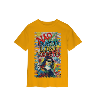 Nome do produto INFANTIL - “NÃO POSTO, LOGO EXISTO.”