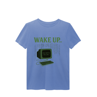 Nome do produto CAMISETA ESTONADA WAKE UP, THE MATRIX HAS YOU