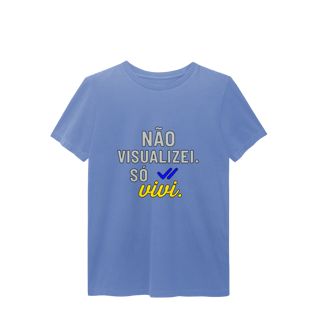 Nome do produto CAMISETA ESTONADA NÃO VISUALIZEI
