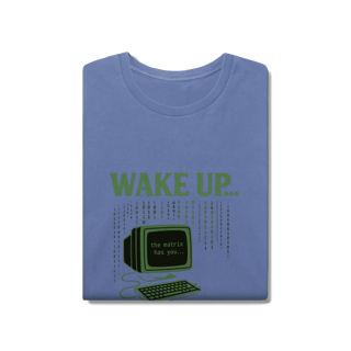 Nome do produto CAMISETA ESTONADA WAKE UP, THE MATRIX HAS YOU