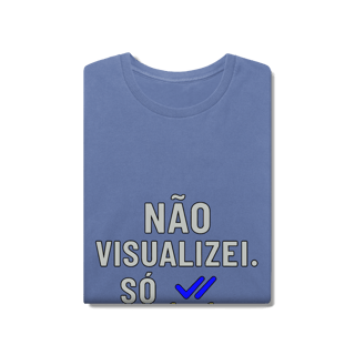 Nome do produto CAMISETA ESTONADA NÃO VISUALIZEI